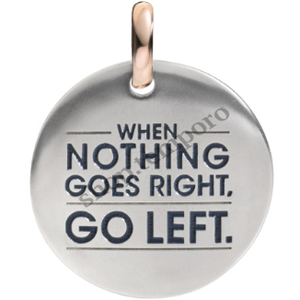  WHEN NOTHING GOES RIGHT, GO LEFT