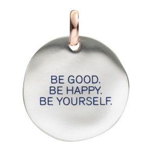 / BE GOOD. BE HAPPY. BE YOURSELF.