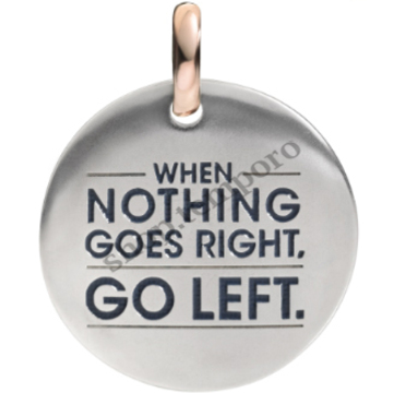 / WHEN NOTHING GOES RIGHT, GO LEFT MONETA QUERIOT