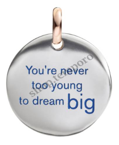 YOU RE NEVER TOO YOUNG TO DREAM BIG 